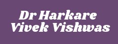 Dr Harkare Vivek Vishwas