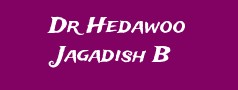 Dr Hedawoo Jagadish B
