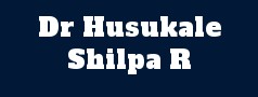 Dr Husukale Shilpa R