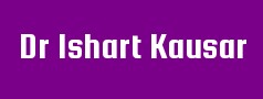 Dr Ishart Kausar
