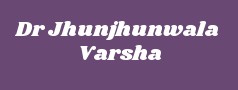 Dr Jhunjhunwala Varsha