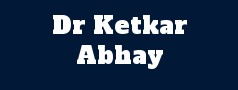Dr Ketkar Abhay