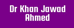 Dr Khan Jawad Ahmed