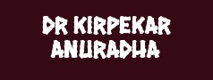 Dr Kirpekar Anuradha
