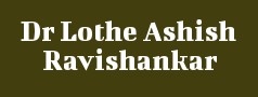 Dr Lothe Ashish Ravishankar
