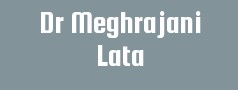 Dr Meghrajani Lata