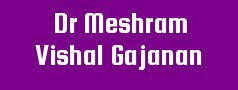 Dr Meshram Vishal Gajanan