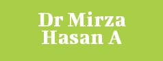 Dr Mirza Hasan A
