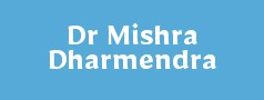 Dr Mishra Dharmendra
