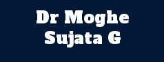 Dr Moghe Sujata G