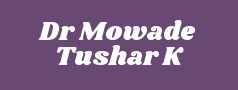 Dr Mowade Tushar K