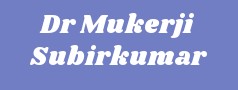 Dr Mukerji Subirkumar