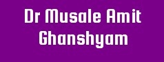 Dr Musale Amit Ghanshyam