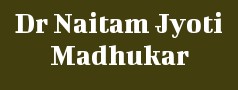Dr Naitam Jyoti Madhukar