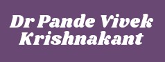 Dr Pande Vivek Krishnakant