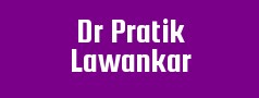 Dr Pratik Lawankar