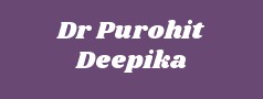 Dr Purohit Deepika