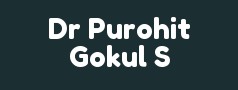 Dr Purohit Gokul S