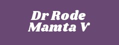 Dr Rode Mamta V