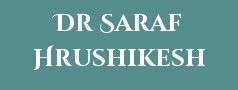 Dr Saraf Hrushikesh