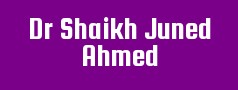 Dr Shaikh Juned Ahmed