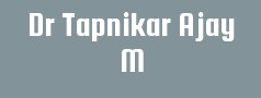 Dr Tapnikar Ajay M
