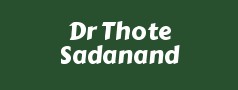 Dr Thote Sadanand