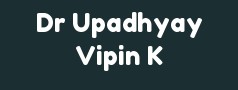 Dr Upadhyay Vipin K