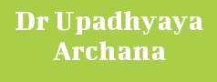 Dr Upadhyaya Archana