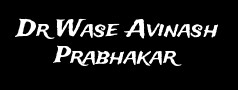 Dr Wase Avinash Prabhakar