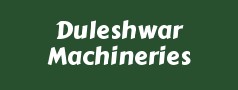 Duleshwar Machineries