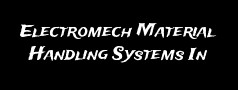 Electromech Material Handling Systems In 