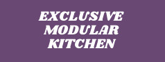 EXCLUSIVE MODULAR KITCHEN