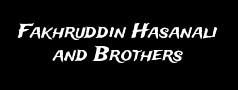 Fakhruddin Hasanali and Brothers