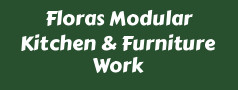 Floras Modular Kitchen & Furniture Work