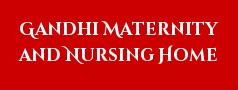 Gandhi Maternity and Nursing Home