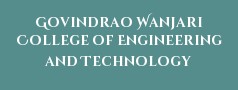 Govindrao Wanjari College of Engineering and Technology