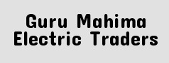 Guru Mahima Electric Traders