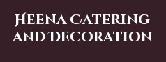 Heena Catering and Decoration