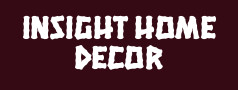 Insight Home Decor 