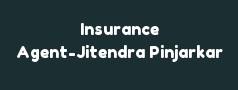 Insurance Agent-Jitendra Pinjarkar