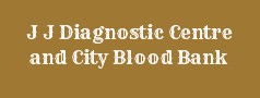 J J Diagnostic Centre and City Blood Bank