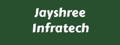 Jayshree Infratech