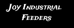 Joy Industrial Feeders