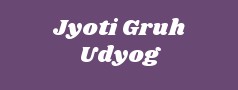 Jyoti Gruh Udyog