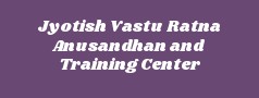 Jyotish Vastu Ratna Anusandhan and Training Center