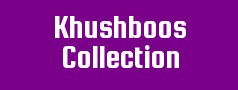 Khushboos Collection