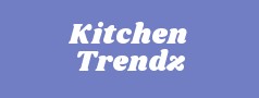 Kitchen Trendz