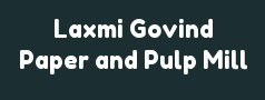 Laxmi Govind Paper and Pulp Mill Private Limited 