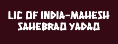 LIC of India-Mahesh Sahebrao Yadao